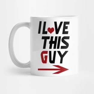 2,i love this guy to woman Mug